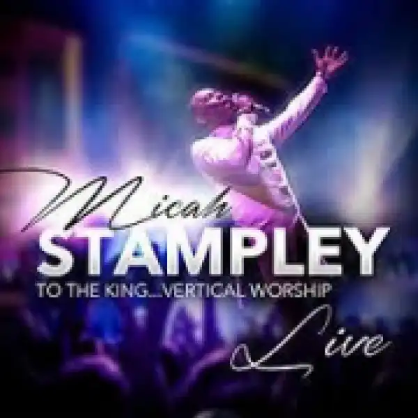 Micah Stampley - Son of God